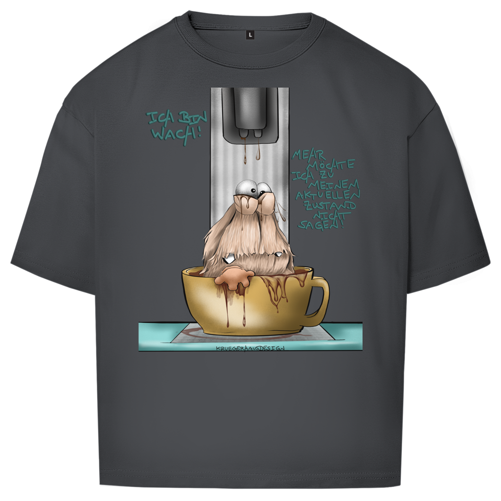 Oversize T-Shirt Ich bin wach! Mehr möchte ich zu meinem aktuellen…