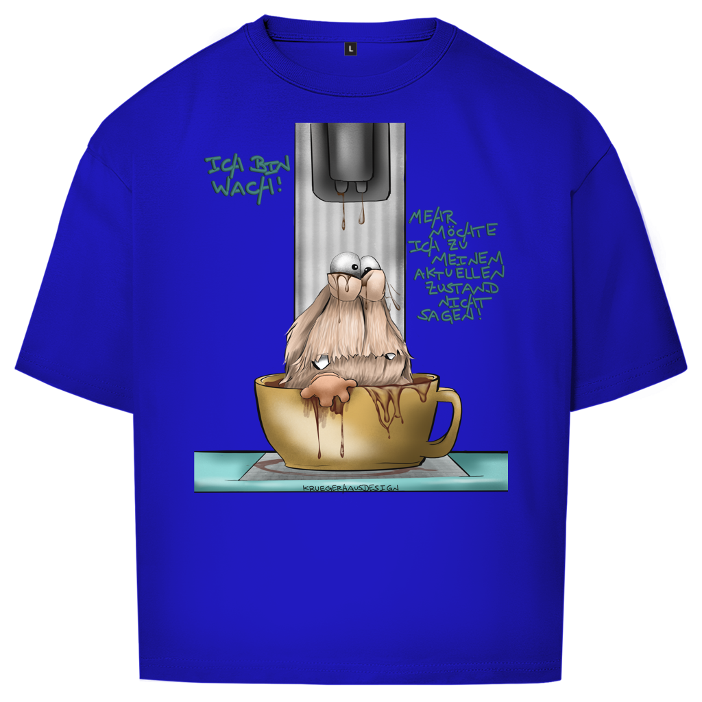 Oversize T-Shirt Ich bin wach! Mehr möchte ich zu meinem aktuellen…
