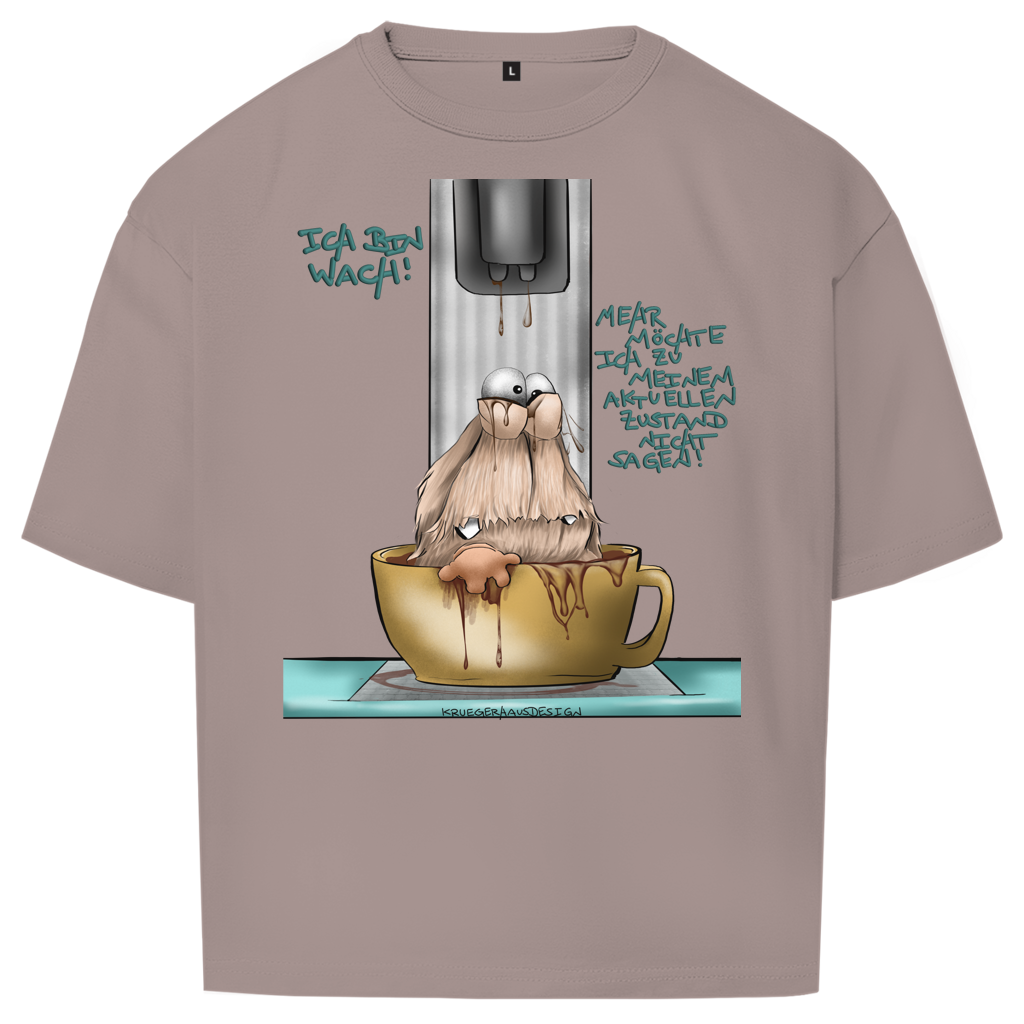 Oversize T-Shirt Ich bin wach! Mehr möchte ich zu meinem aktuellen…