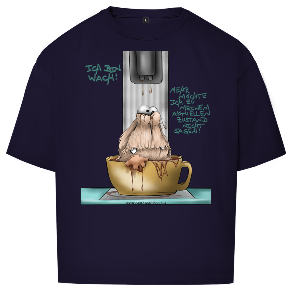 Oversize T-Shirt Ich bin wach! Mehr möchte ich zu meinem aktuellen…