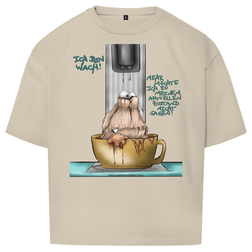 Oversize T-Shirt Ich bin wach! Mehr möchte ich zu meinem aktuellen…
