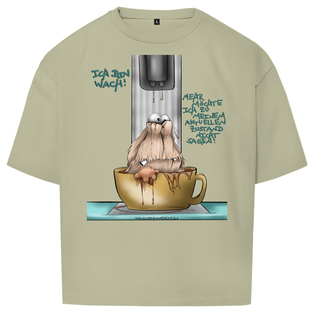 Oversize T-Shirt Ich bin wach! Mehr möchte ich zu meinem aktuellen…