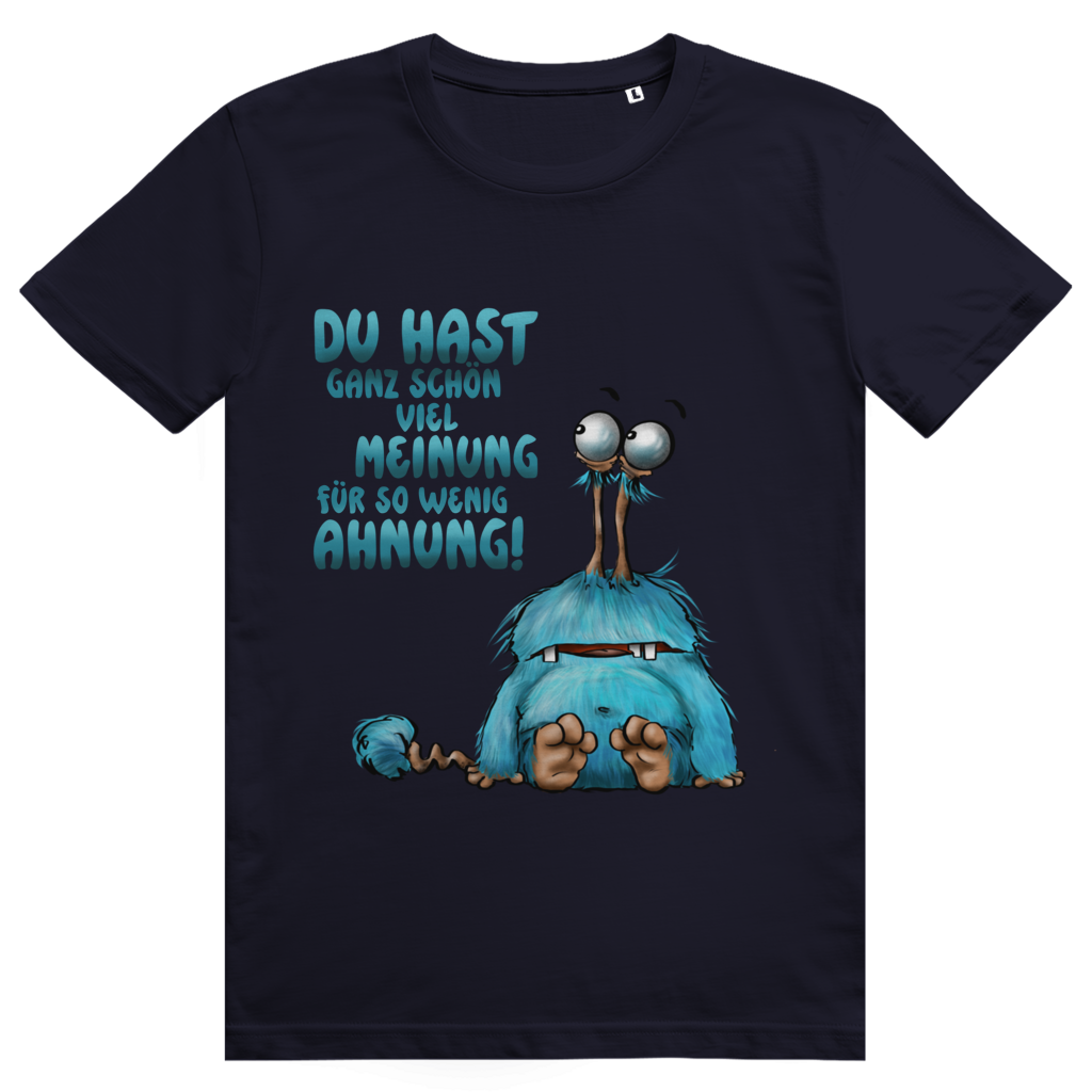 ST/ST Creator 2.0 T-Shirt Du hast ganz schön viel Meinung für so wenig Ahnung!