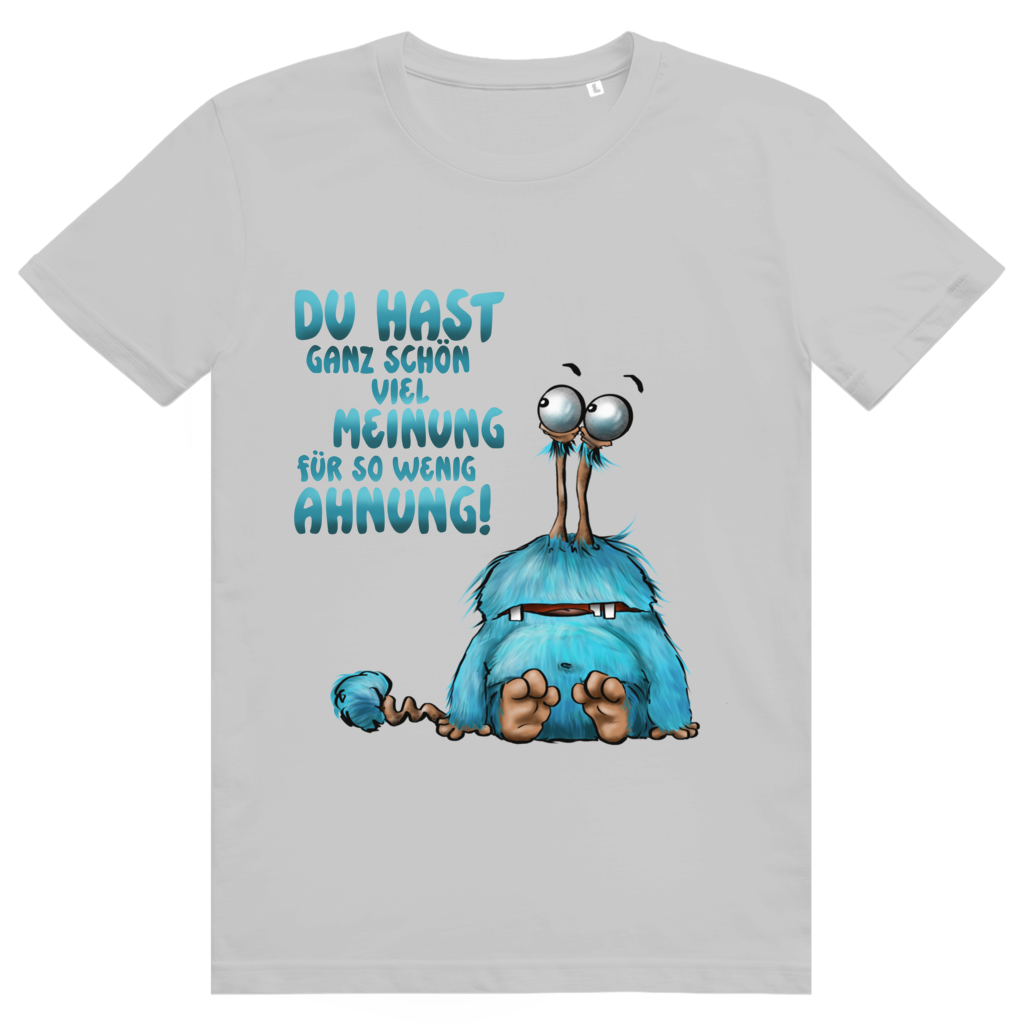 ST/ST Creator 2.0 T-Shirt Du hast ganz schön viel Meinung für so wenig Ahnung!