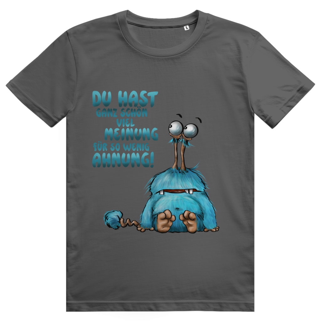 ST/ST Creator 2.0 T-Shirt Du hast ganz schön viel Meinung für so wenig Ahnung!
