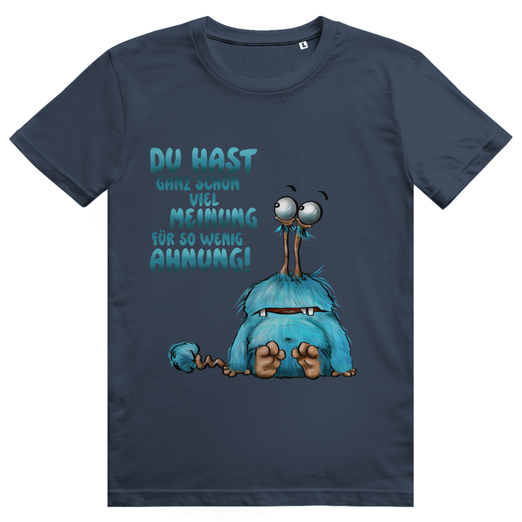 ST/ST Creator 2.0 T-Shirt Du hast ganz schön viel Meinung für so wenig Ahnung!