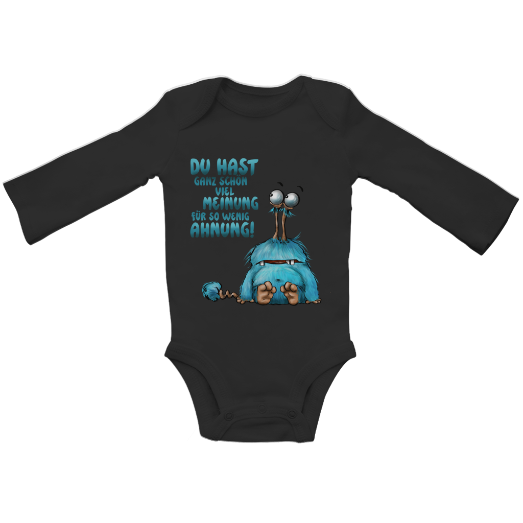 Baby Bio Bodysuite Langarm Du hast ganz schön viel Meinung für so wenig Ahnung!