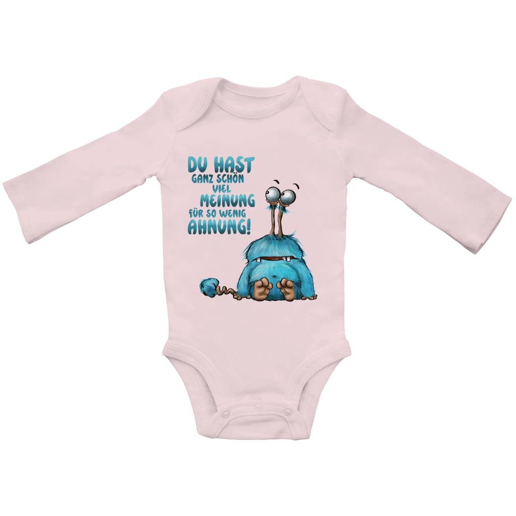 Baby Bio Bodysuite Langarm Du hast ganz schön viel Meinung für so wenig Ahnung!