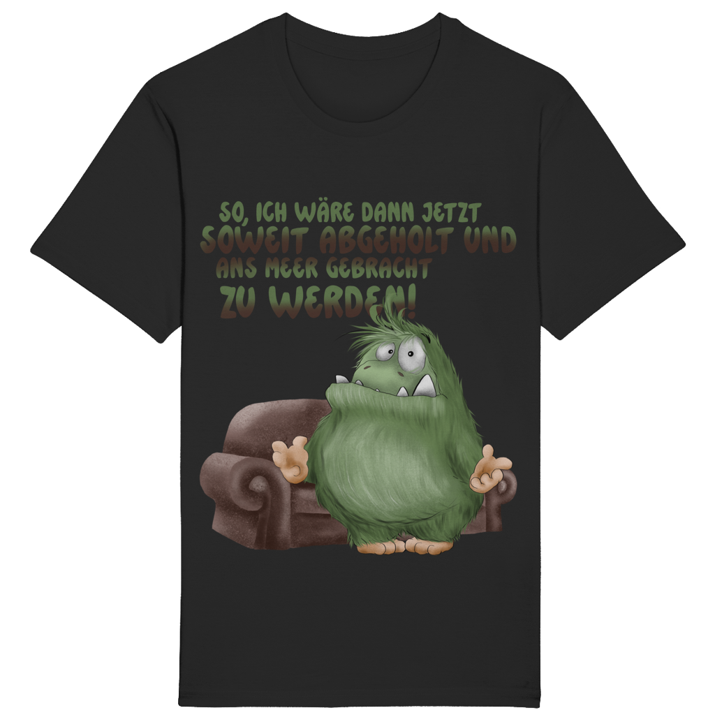 ST/ST Rocker T-Shirt So, ich wäre dann jetzt soweit abgeholt und an Meer gebracht