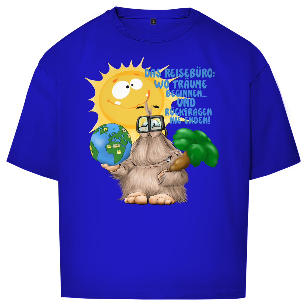 Oversize T-Shirt Das Reisebüro: Wo Träume beginnen und Rückfragen nie enden!