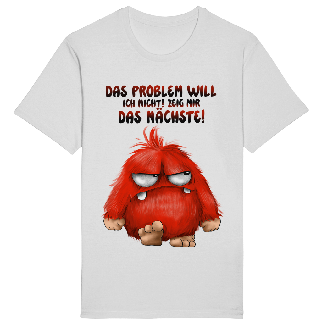 ST/ST Rocker T-Shirt Das Problem will ich nicht! Zeig mir das nächste!