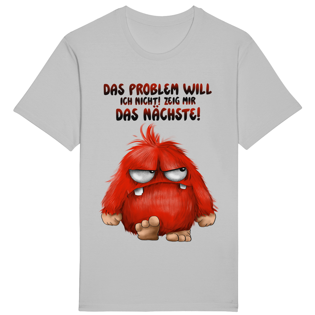 ST/ST Rocker T-Shirt Das Problem will ich nicht! Zeig mir das nächste!