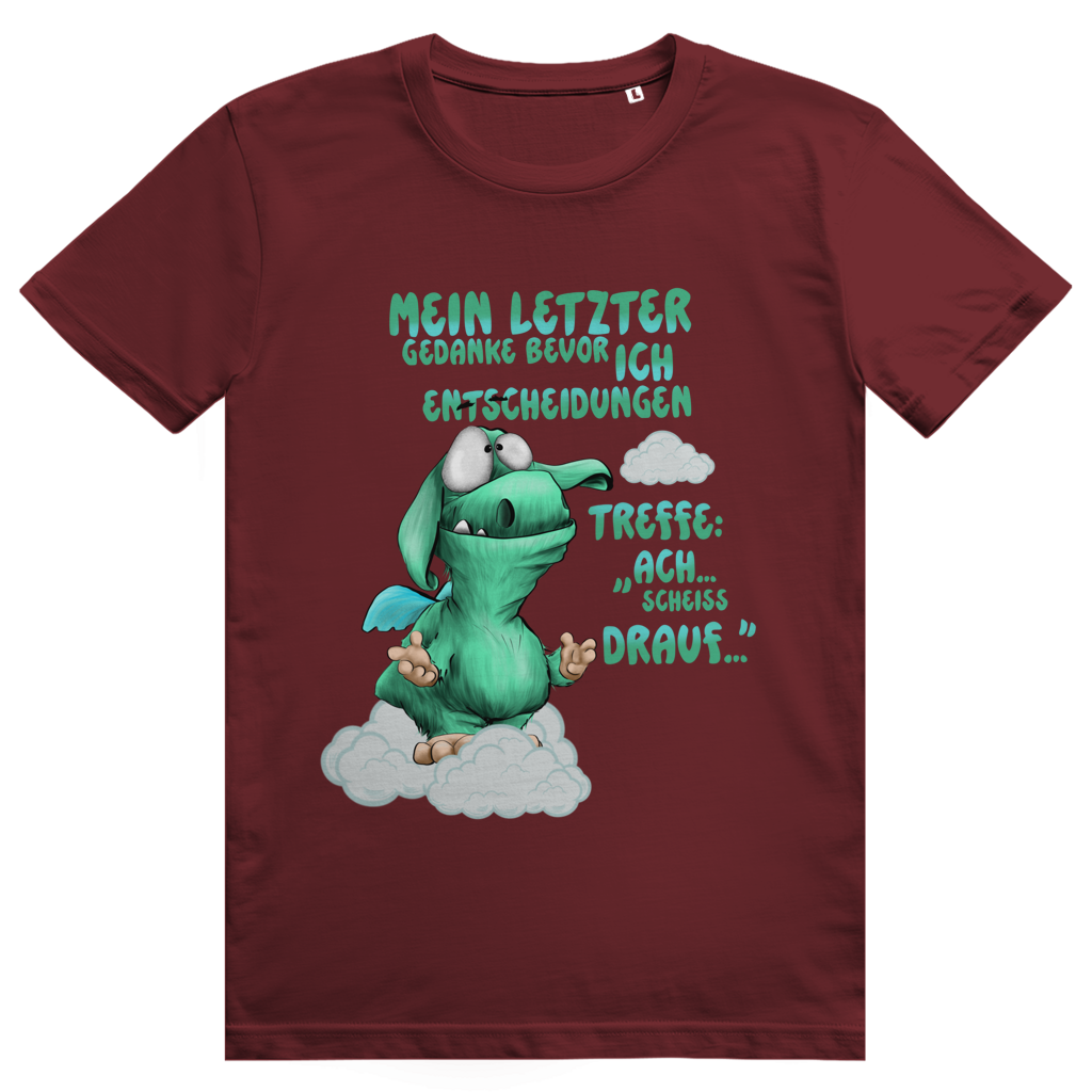 ST/ST Creator 2.0 T-Shirt Mein letzter Gedanke bevor ich Entscheidungen treffe: Ach…
