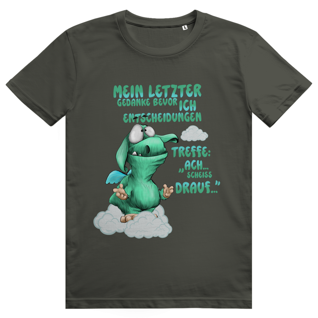 ST/ST Creator 2.0 T-Shirt Mein letzter Gedanke bevor ich Entscheidungen treffe: Ach…