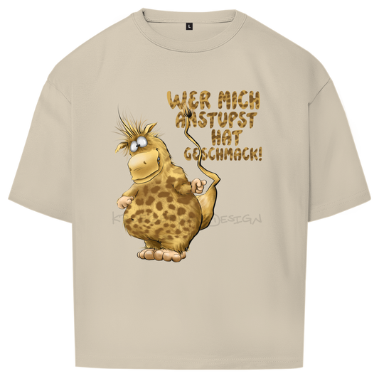 Oversize T-Shirt Wer mich anstupst hat Geschmack!
