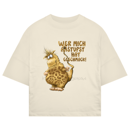 ST/ST Oversize T-Shirt Wer mich anstupst hat Geschmack!