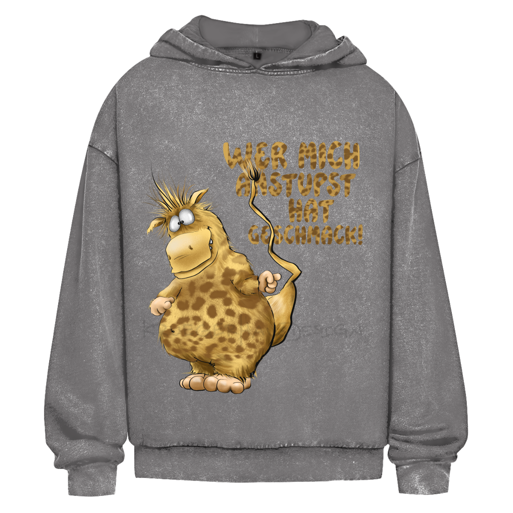 Oversize Washed Hoodie Wer mich anstupst hat Geschmack!