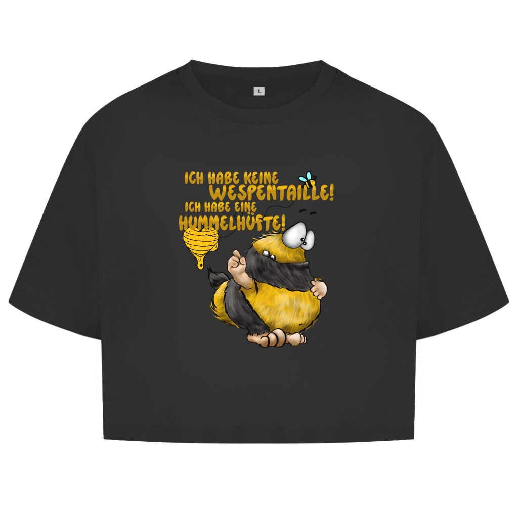 Damen Oversize Crop Top Ich habe keine Wespentaille! Ich habe eine Hummelhüfte!