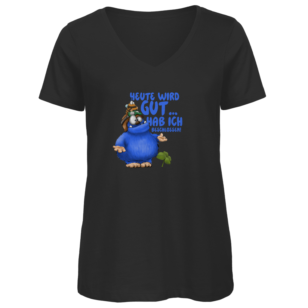 Damen Premium Bio V-Neck T-Shirt Heute wird gut… Hab ich beschlossen!