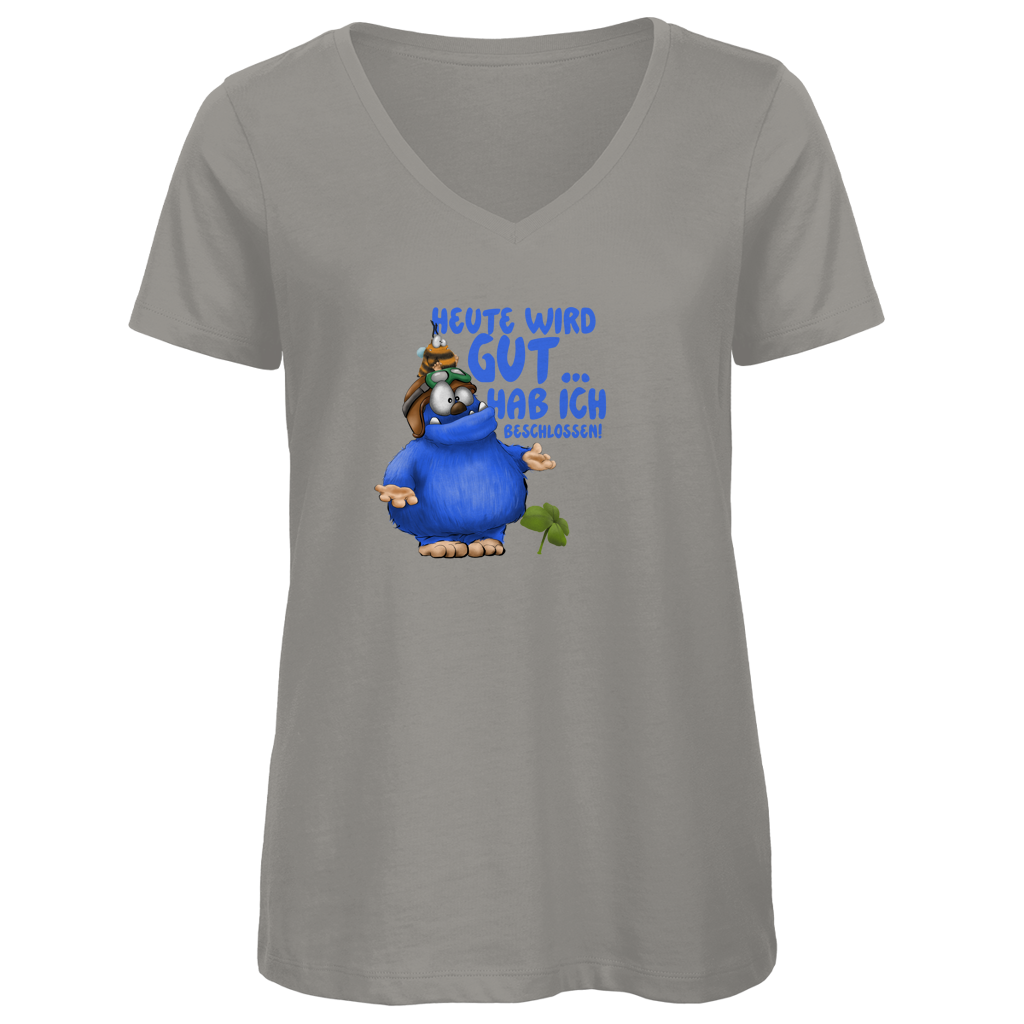 Damen Premium Bio V-Neck T-Shirt Heute wird gut… Hab ich beschlossen!
