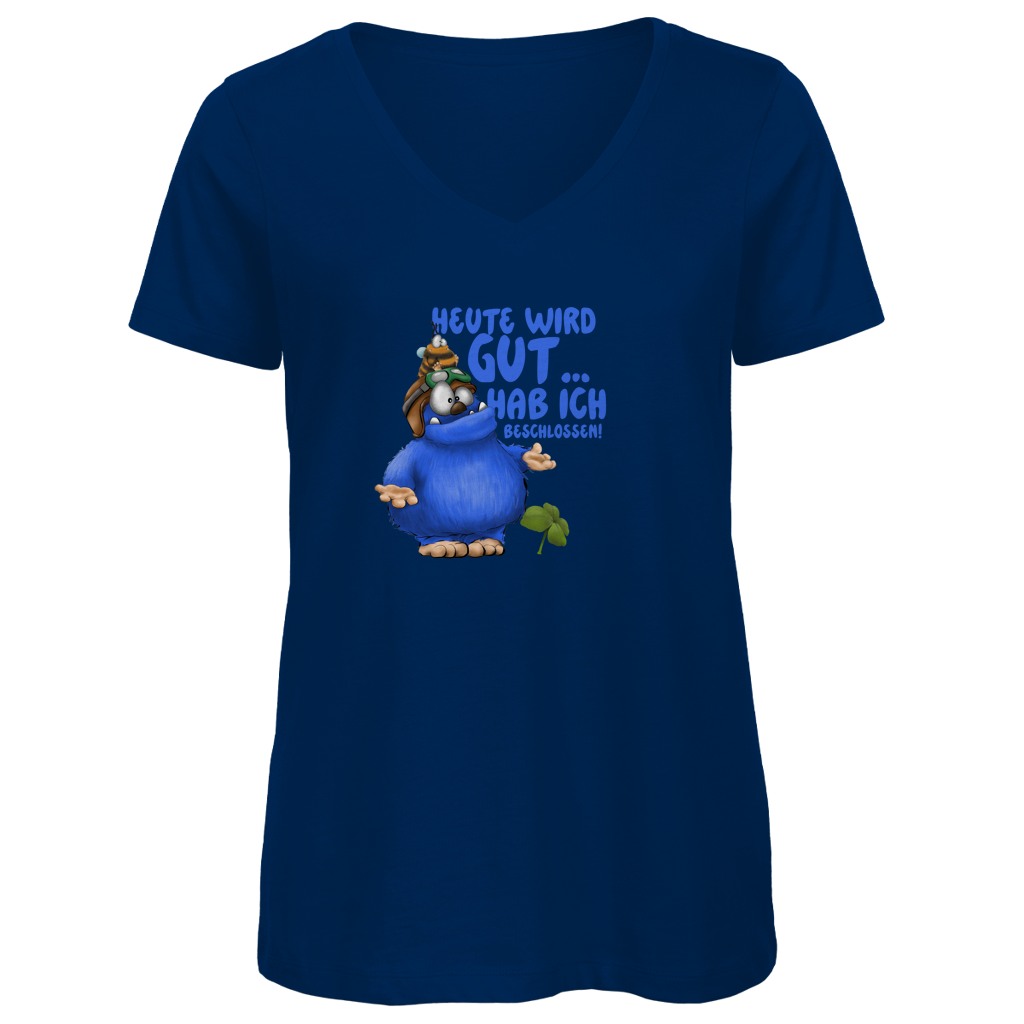 Damen Premium Bio V-Neck T-Shirt Heute wird gut… Hab ich beschlossen!