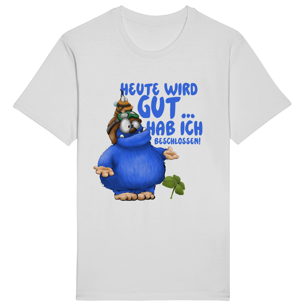 ST/ST Rocker T-Shirt Heute wird gut… Hab ich beschlossen!