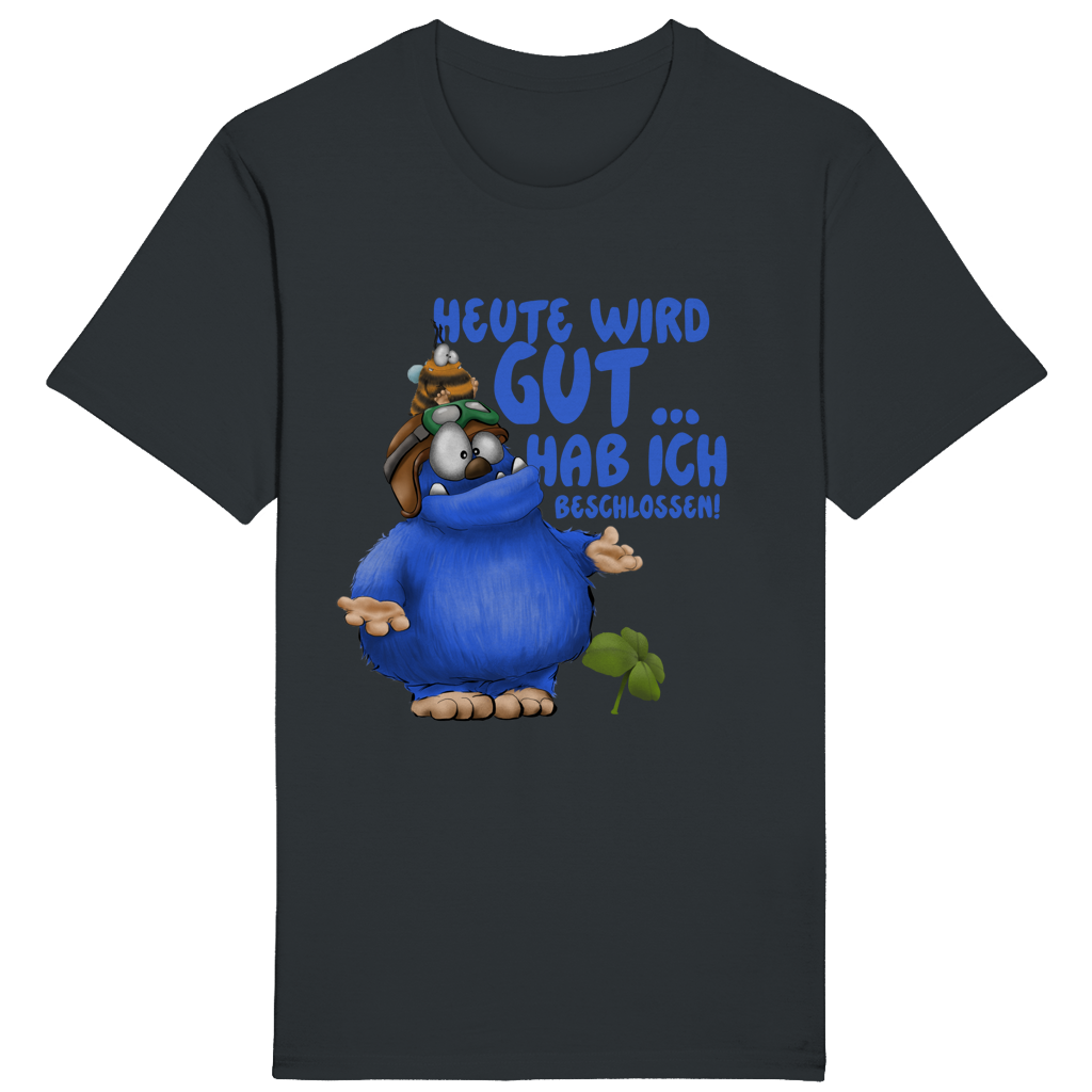 ST/ST Rocker T-Shirt Heute wird gut… Hab ich beschlossen!