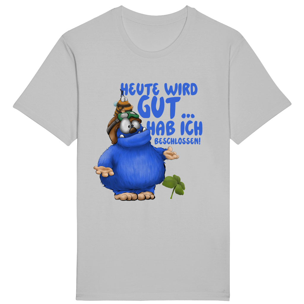 ST/ST Rocker T-Shirt Heute wird gut… Hab ich beschlossen!