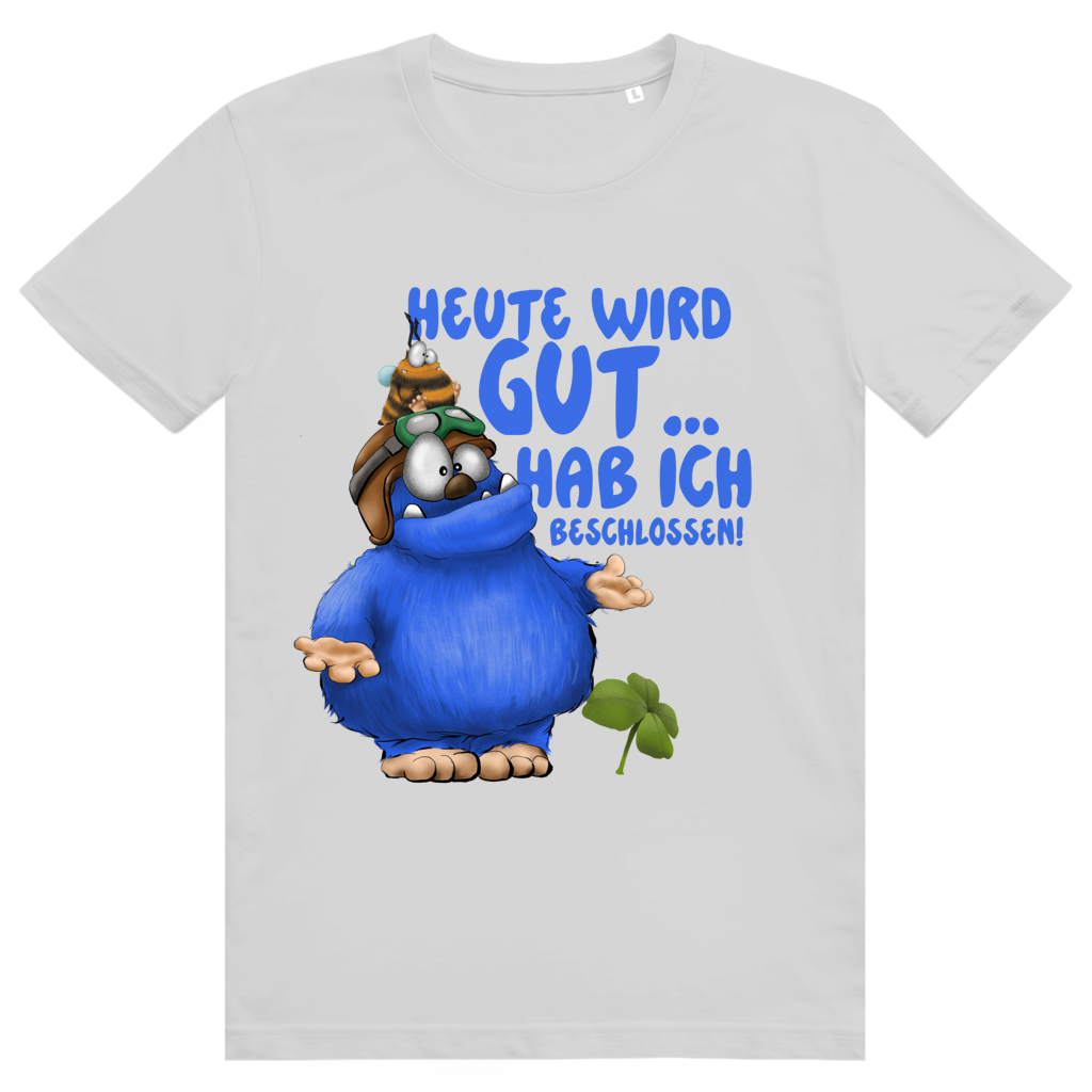 ST/ST Creator 2.0 T-Shirt Heute wird gut… Hab ich beschlossen!