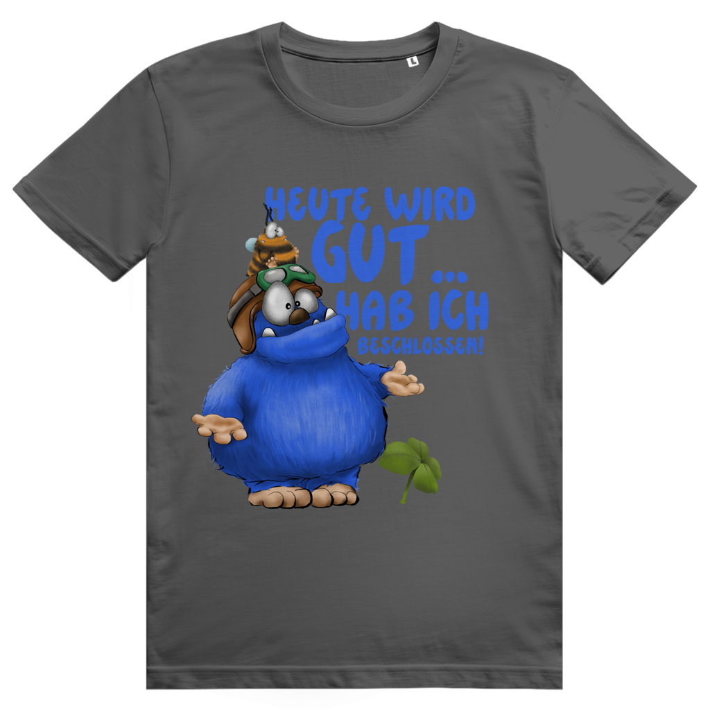ST/ST Creator 2.0 T-Shirt Heute wird gut… Hab ich beschlossen!
