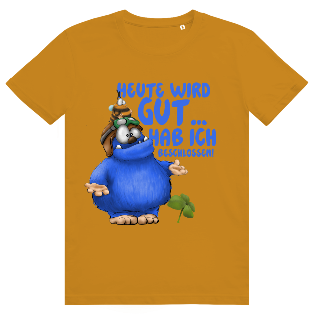 ST/ST Creator 2.0 T-Shirt Heute wird gut… Hab ich beschlossen!