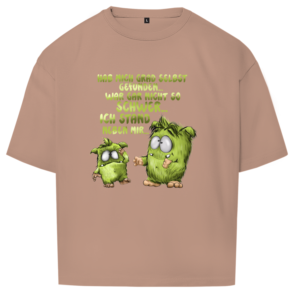 Oversize T-Shirt Hab mich grad selbst gefunden…
