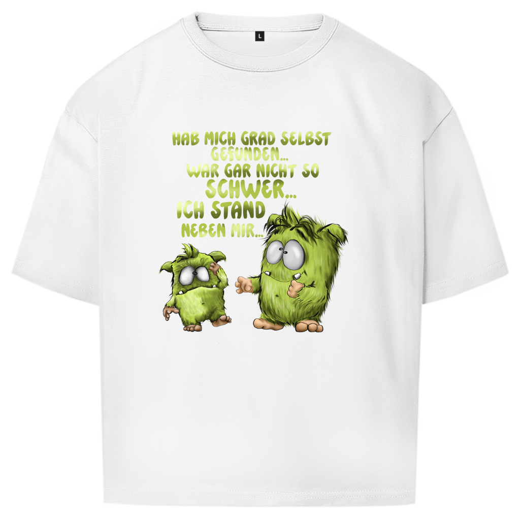 Oversize T-Shirt Hab mich grad selbst gefunden…