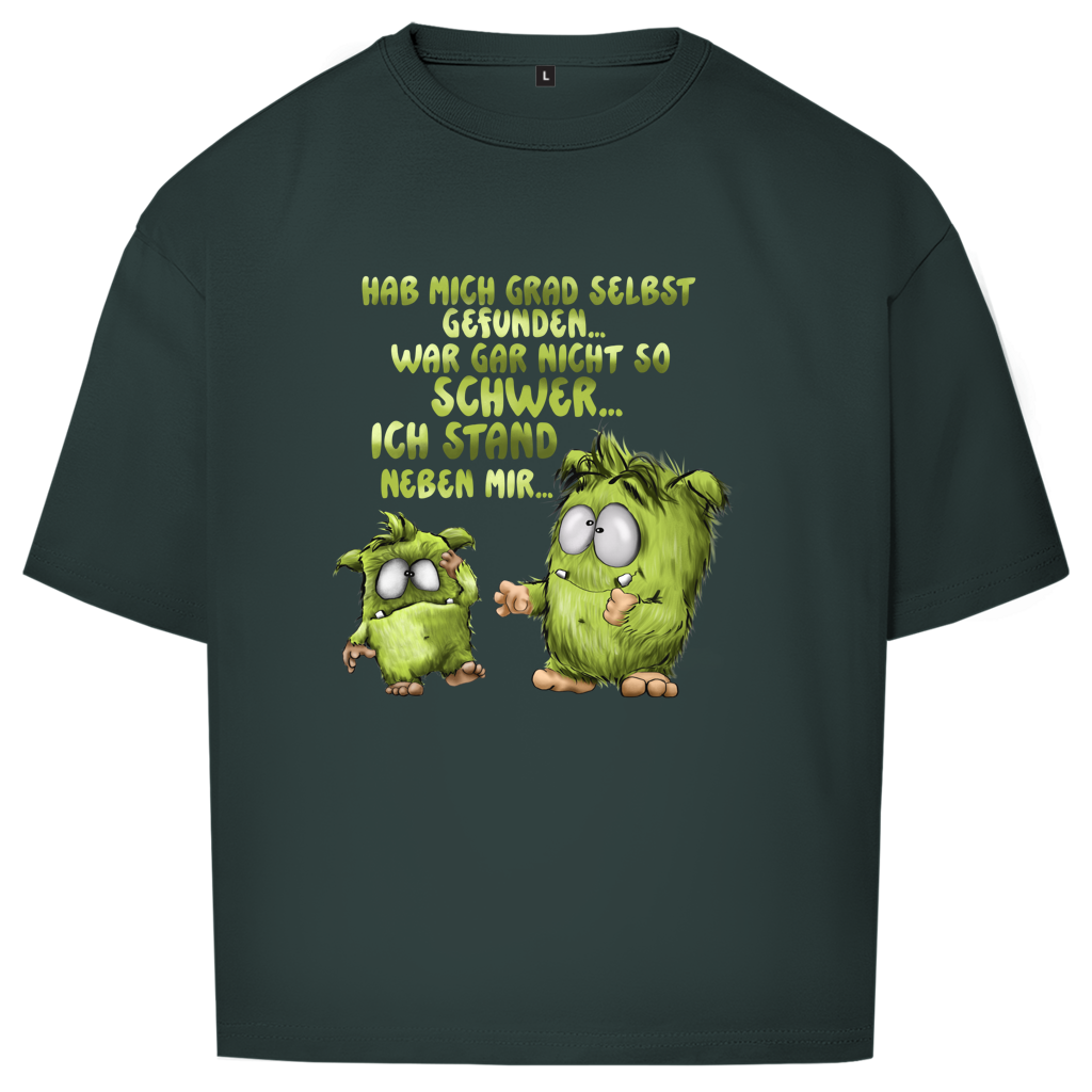 Oversize T-Shirt Hab mich grad selbst gefunden…