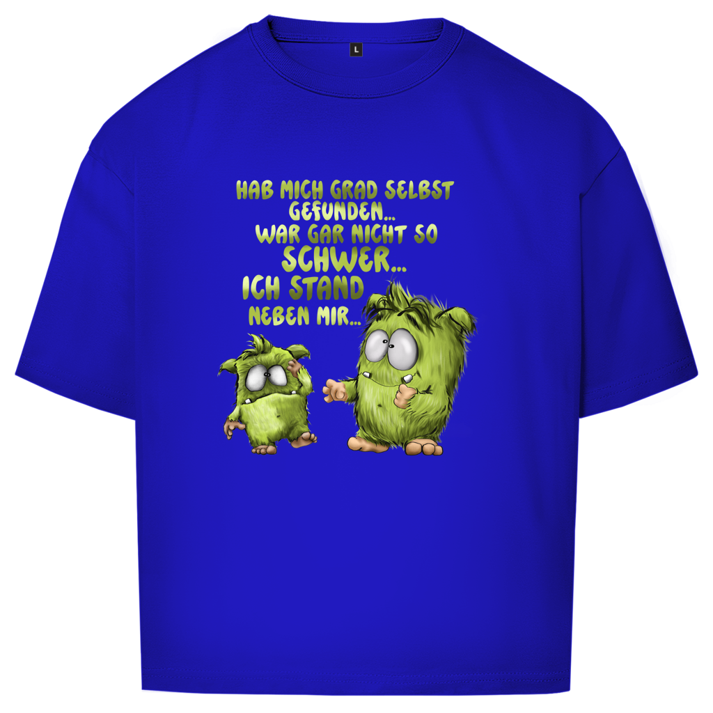 Oversize T-Shirt Hab mich grad selbst gefunden…