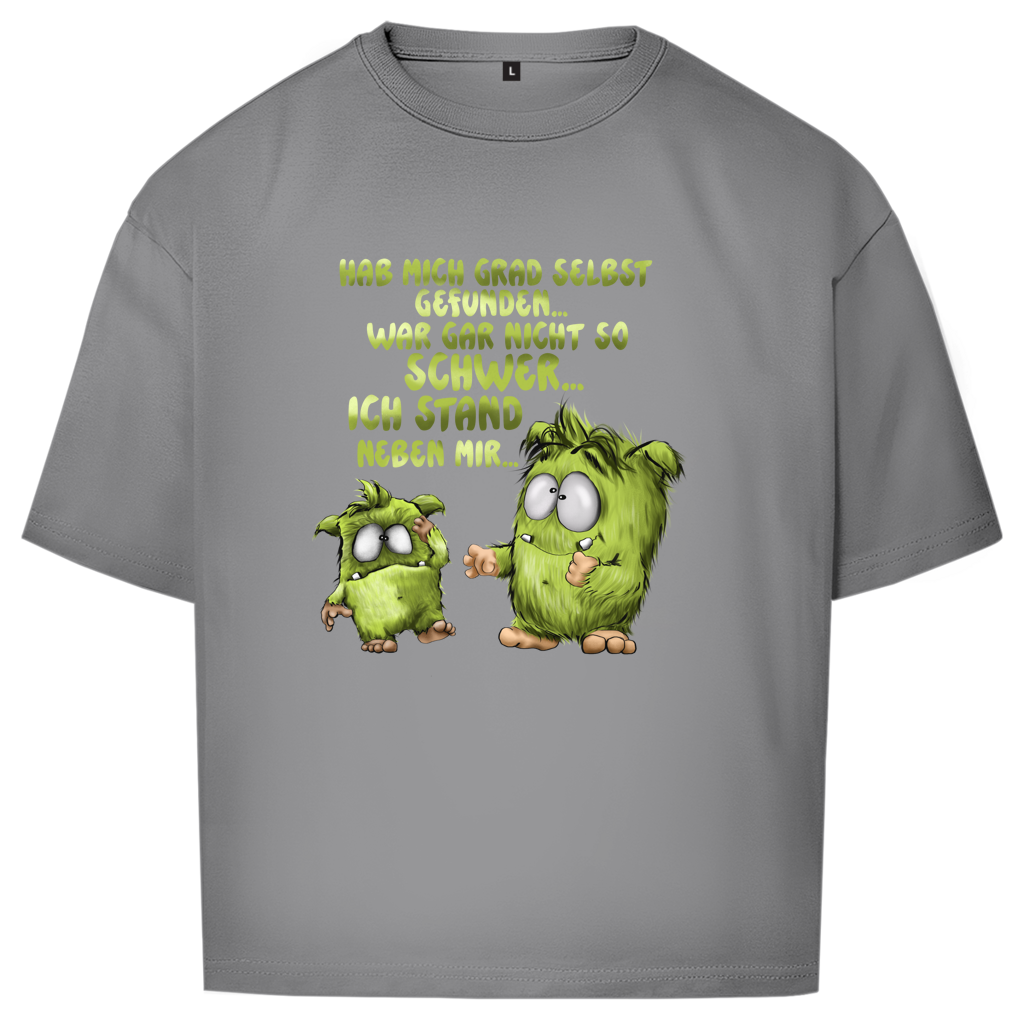 Oversize T-Shirt Hab mich grad selbst gefunden…