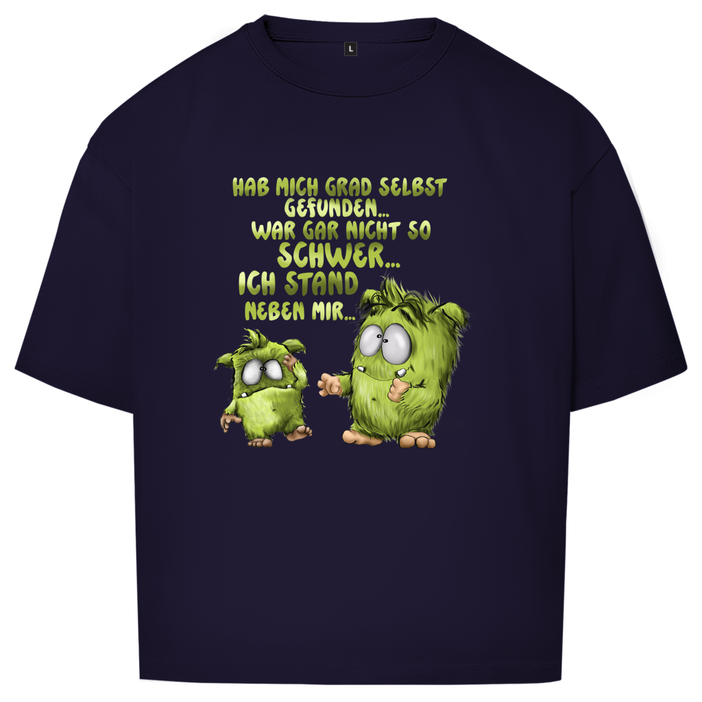 Oversize T-Shirt Hab mich grad selbst gefunden…