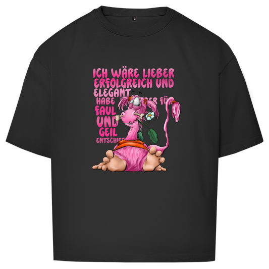Oversize T-Shirt Ich wäre lieber erfolgreich und elegant...