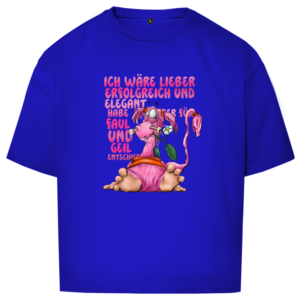 Oversize T-Shirt Ich wäre lieber erfolgreich und elegant...