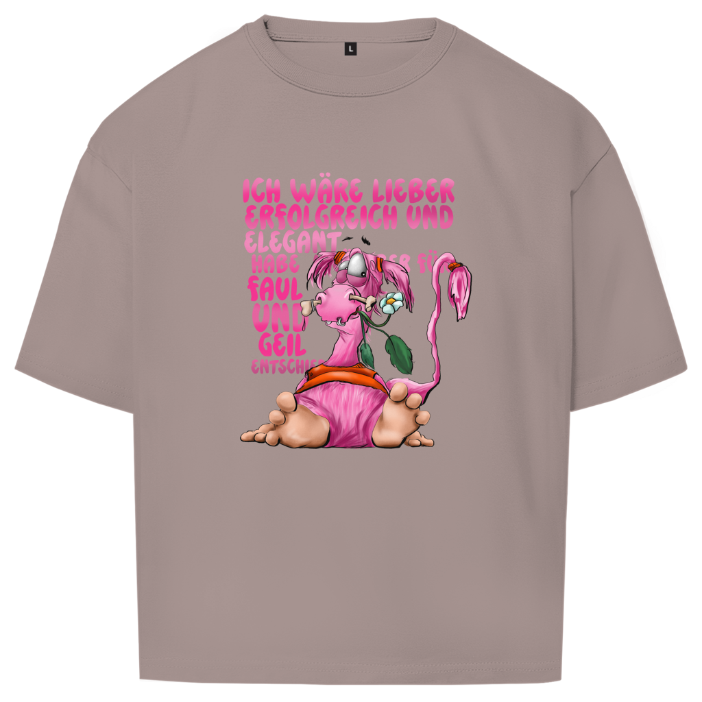 Oversize T-Shirt Ich wäre lieber erfolgreich und elegant...