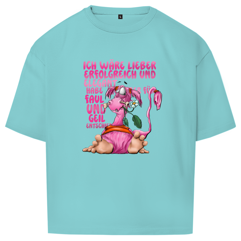 Oversize T-Shirt Ich wäre lieber erfolgreich und elegant...