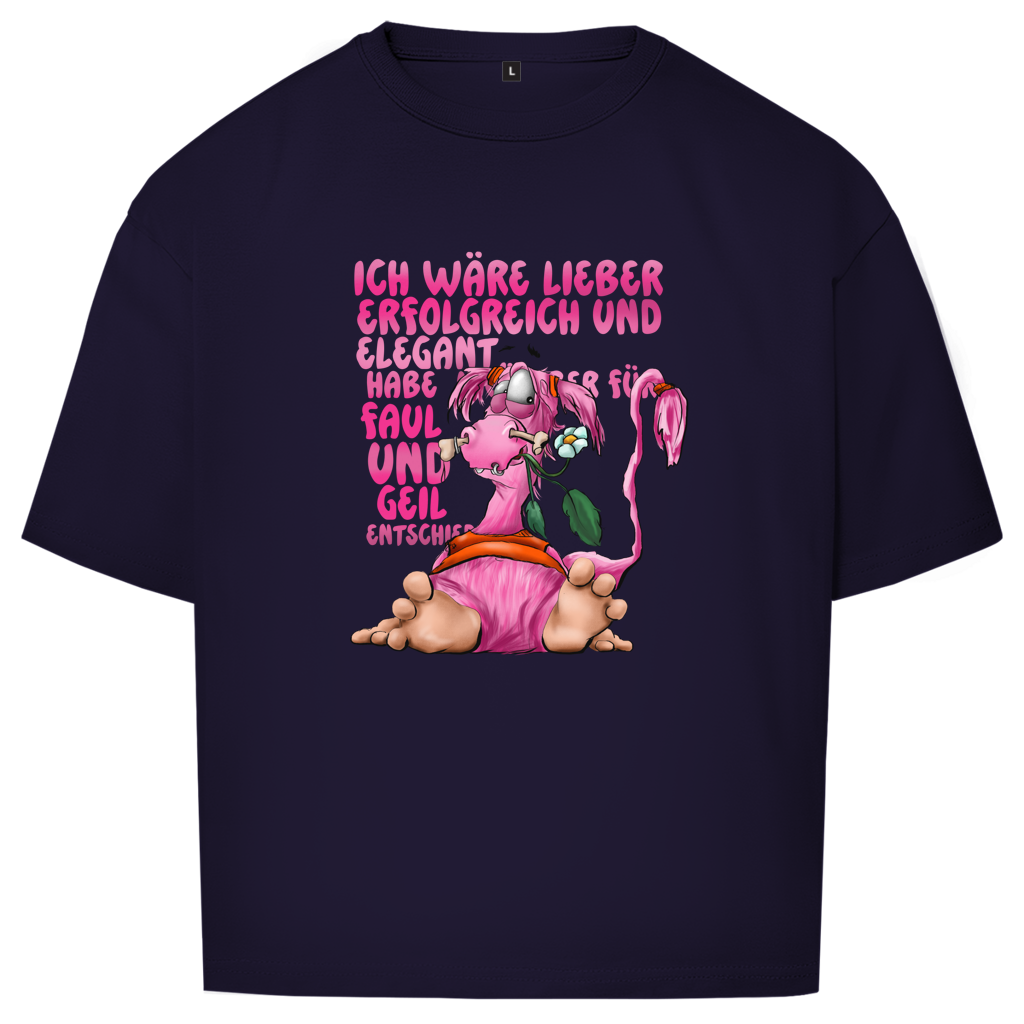 Oversize T-Shirt Ich wäre lieber erfolgreich und elegant...