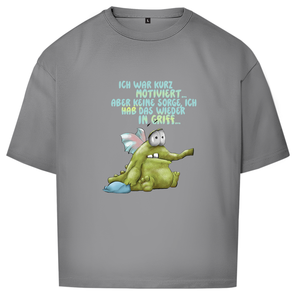 Oversize T-Shirt Ich war kurz motiviert, Design 1