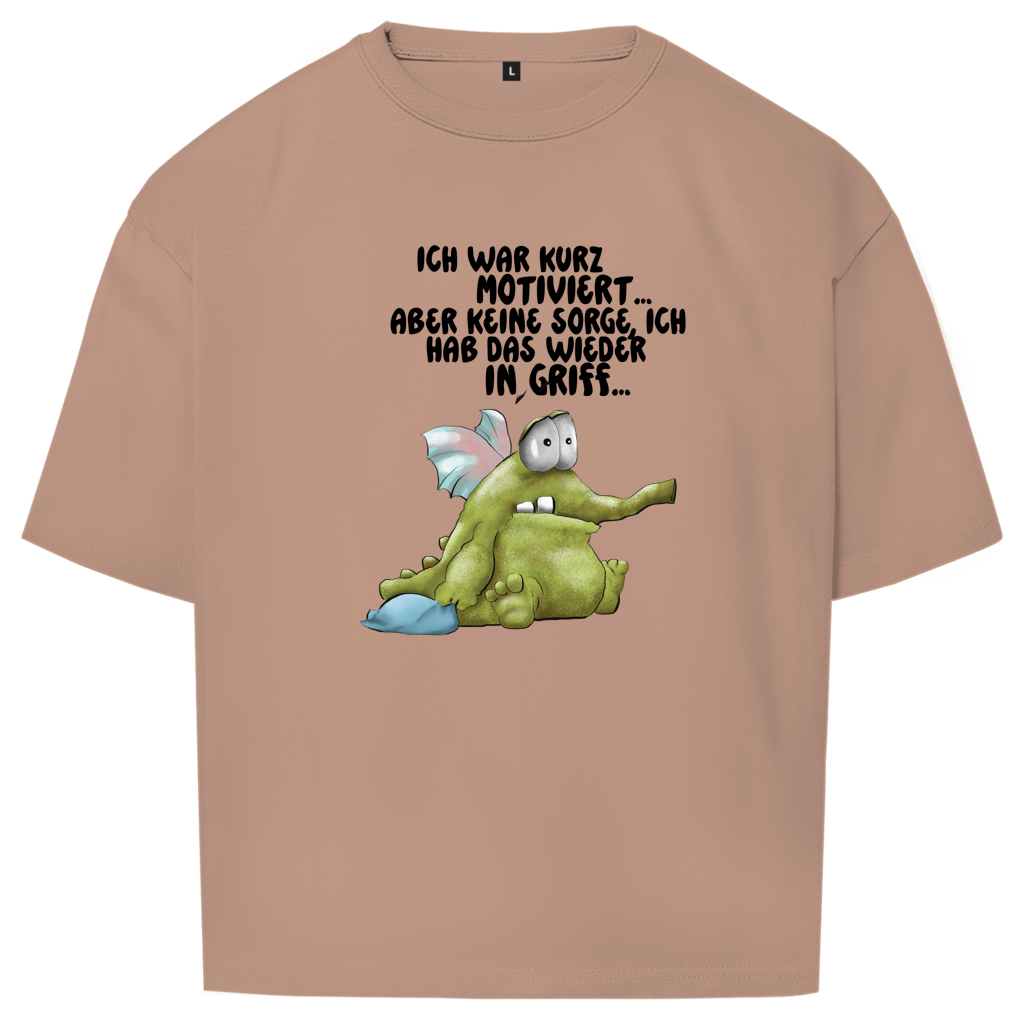 Oversize T-Shirt Ich war kurz motiviert... Design 2