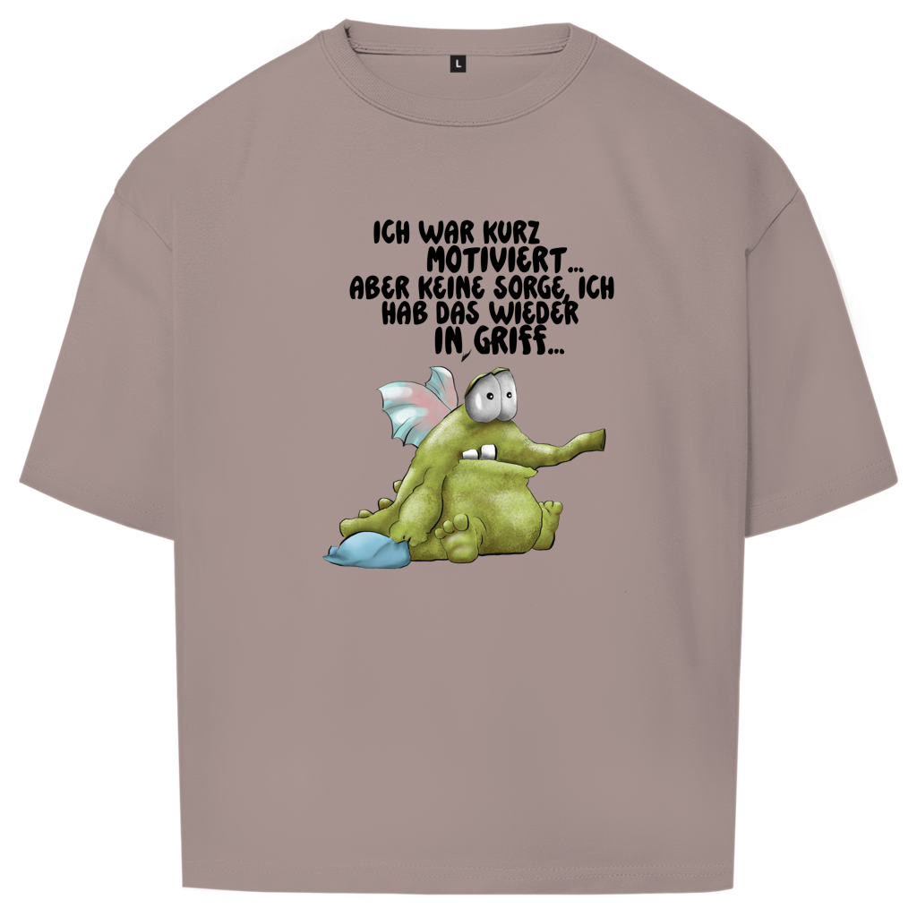 Oversize T-Shirt Ich war kurz motiviert... Design 2