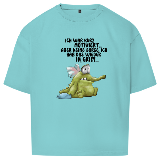 Oversize T-Shirt Ich war kurz motiviert... Design 2