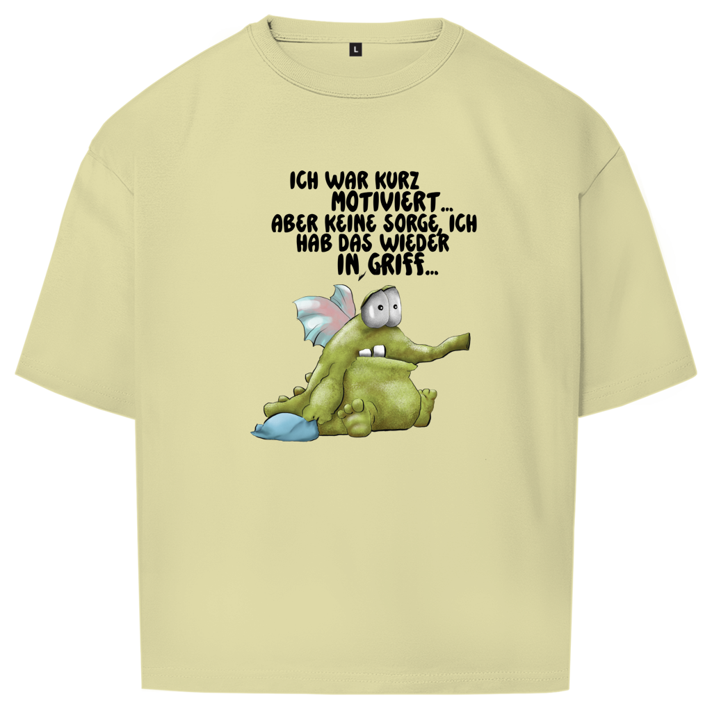 Oversize T-Shirt Ich war kurz motiviert... Design 2