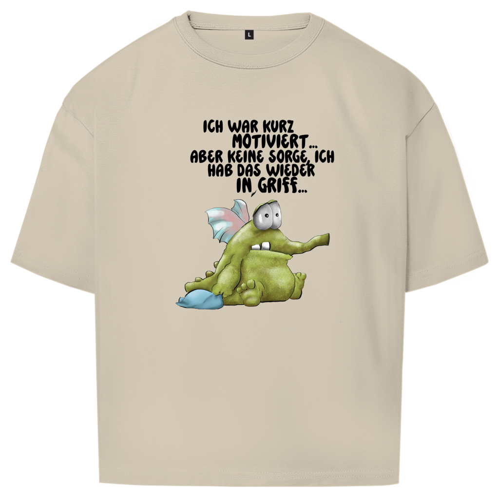 Oversize T-Shirt Ich war kurz motiviert... Design 2