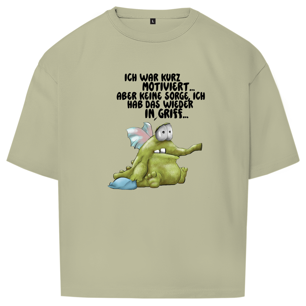 Oversize T-Shirt Ich war kurz motiviert... Design 2