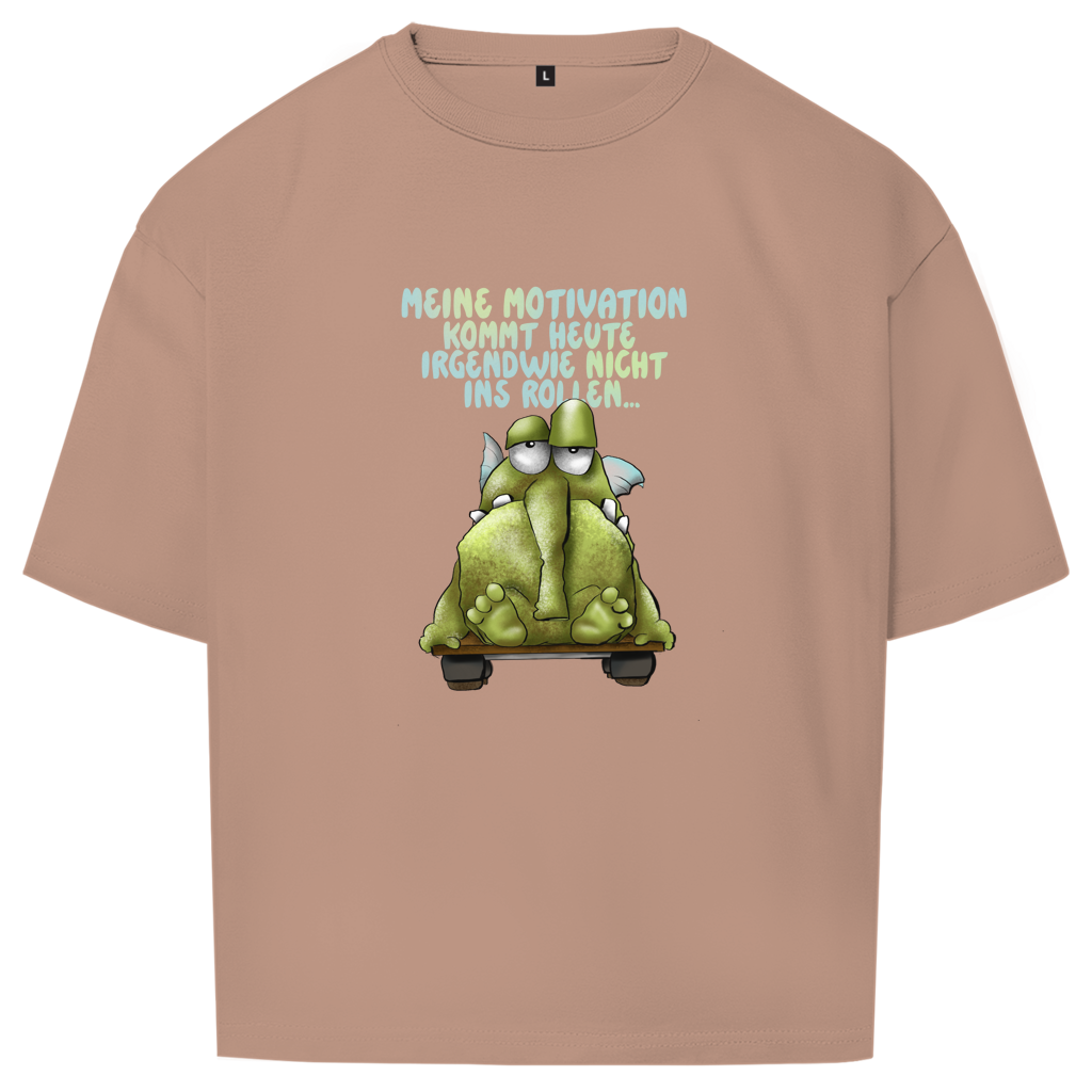 Oversize T-Shirt Meine Motivation kommt heute irgendwie... Design 1